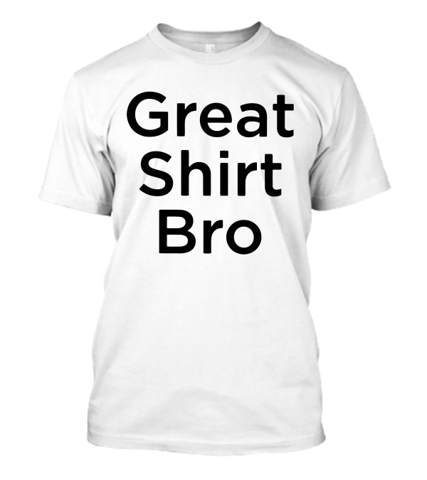 Great Shirt Bro Pat McAfee T-Shirt