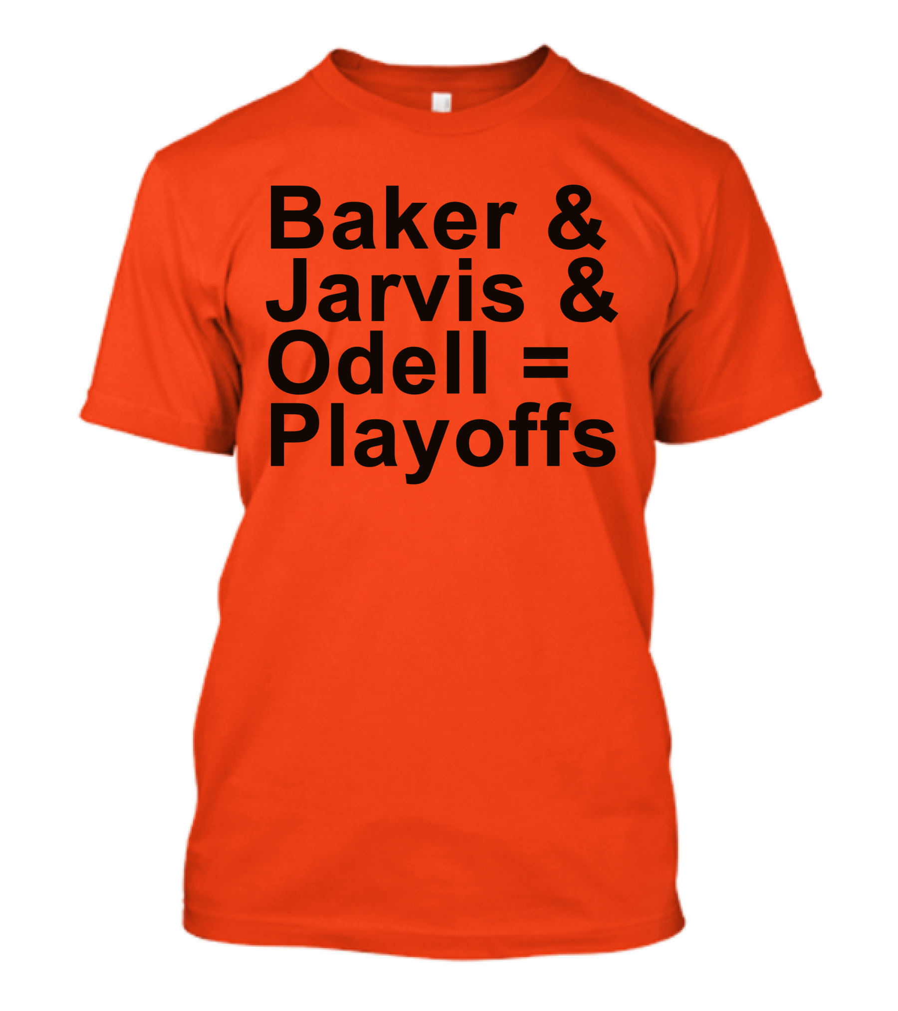 Baker And Jarvis And Odell = Playoffs T-Shirt