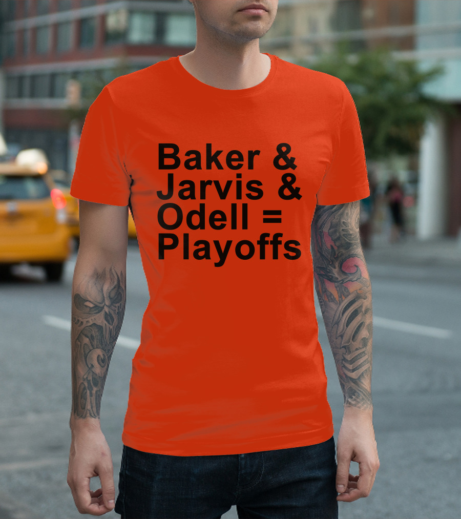 Baker And Jarvis And Odell = Playoffs T-Shirt