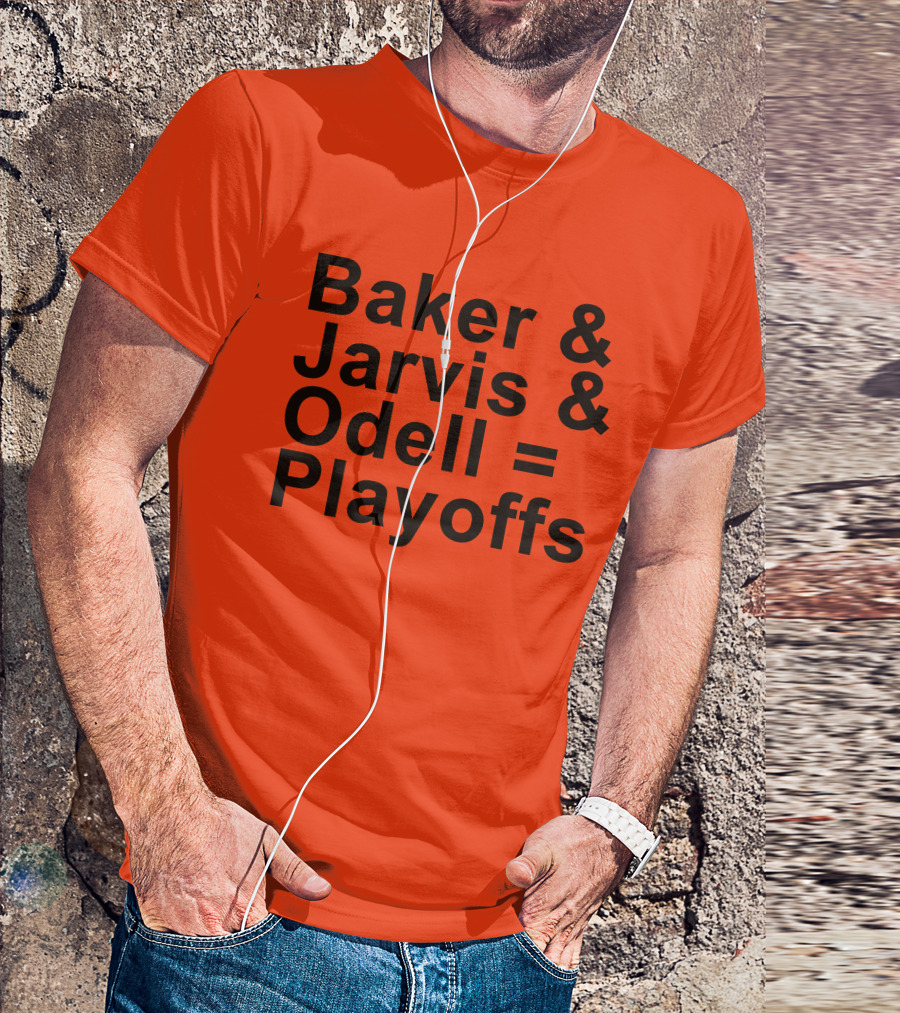 Baker And Jarvis And Odell = Playoffs T-Shirt