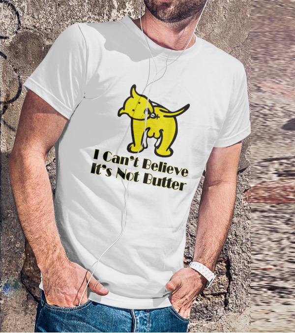 I Can't Believe It's Not Butter Yellow Dog T-Shirt