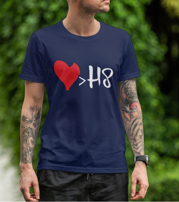 Love Heart Symbol Greater Than H8 T-Shirt