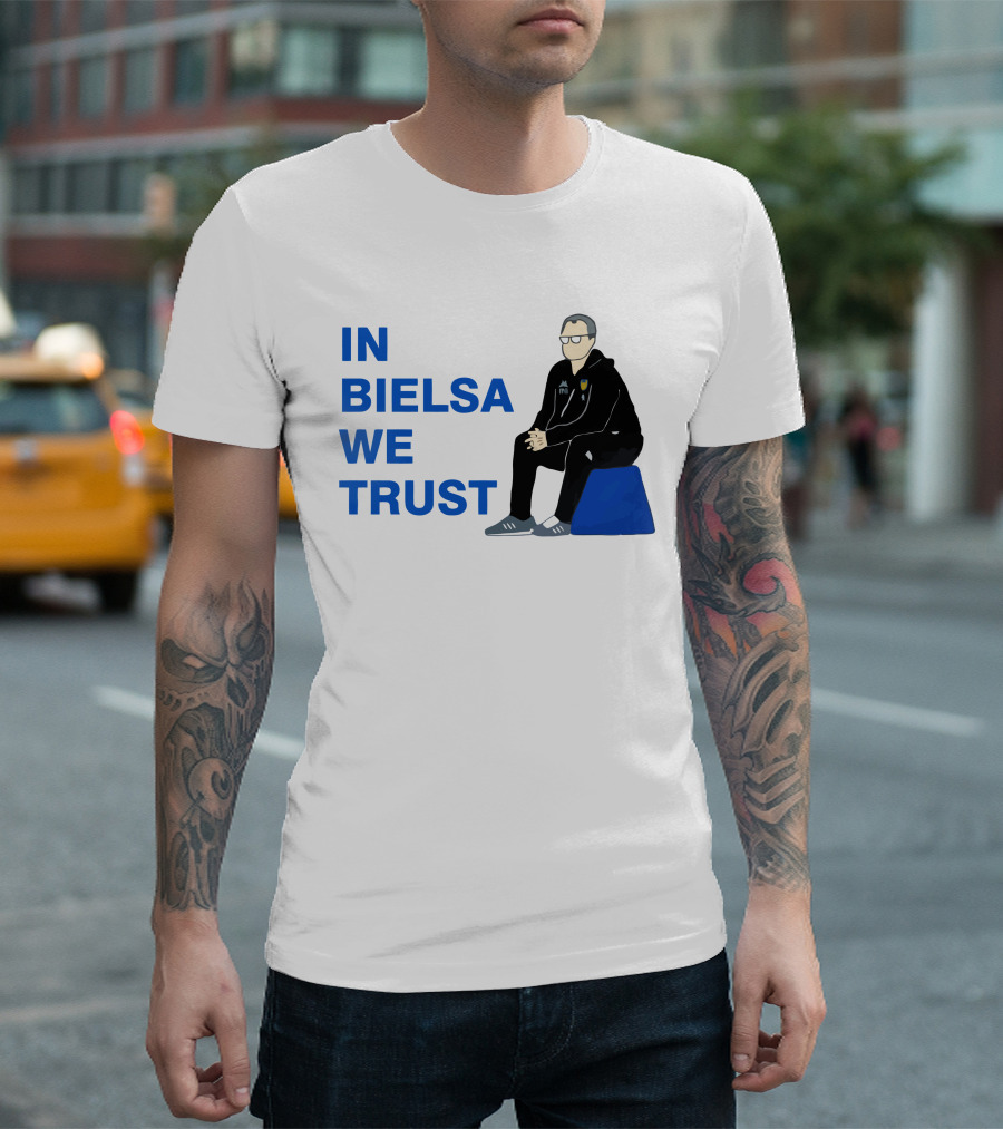 IN BIELSA WE TRUST Sitting Coach Iconic Football Manager T-Shirt