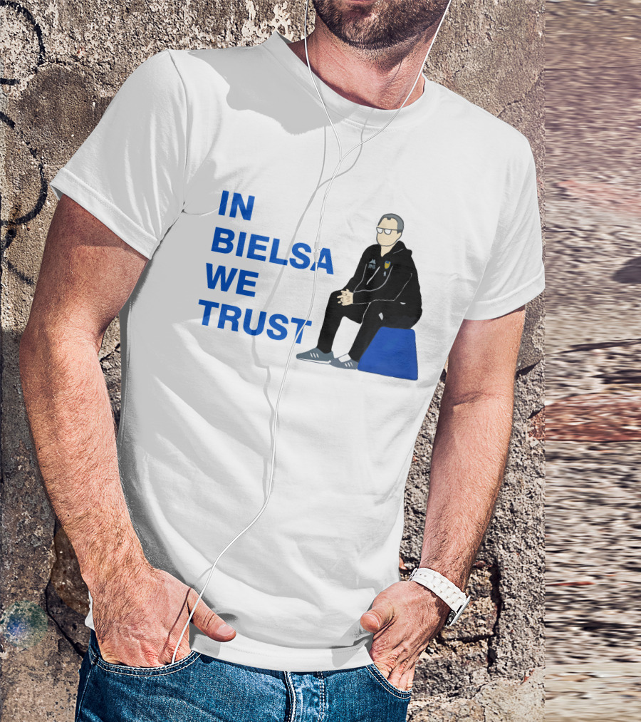 IN BIELSA WE TRUST Sitting Coach Iconic Football Manager T-Shirt