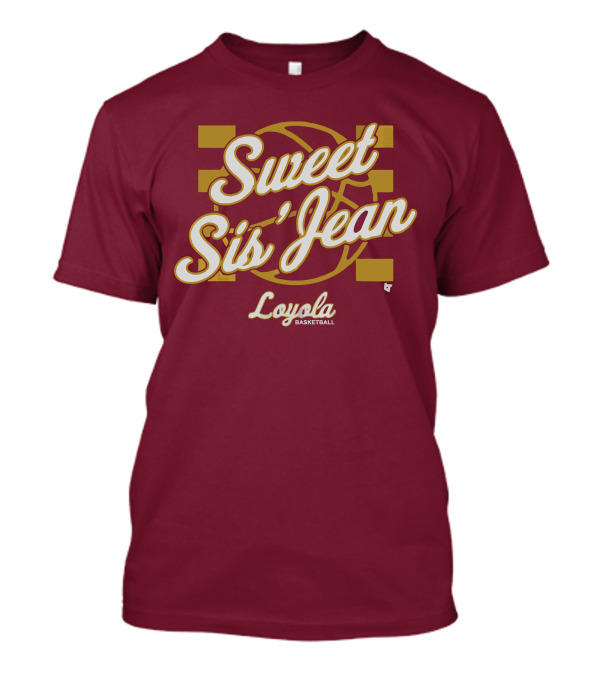 Sweet Sis' Jean Loyola Basketball T-Shirt