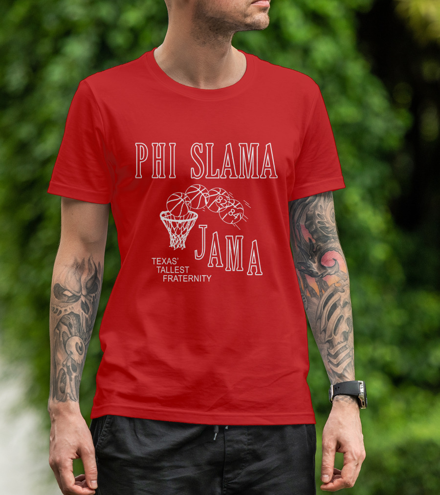 Phi Slama Jama Texas' Tallest Fraternity Basketball 1983-1984 T-Shirt