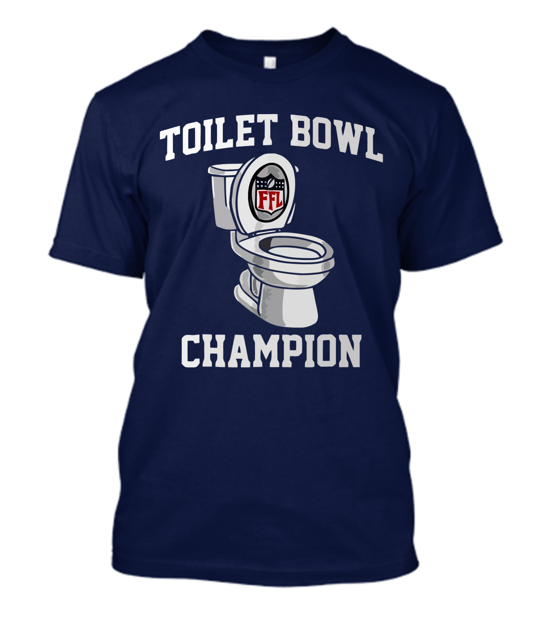 Toilet Bowl FFL Champion T-Shirt