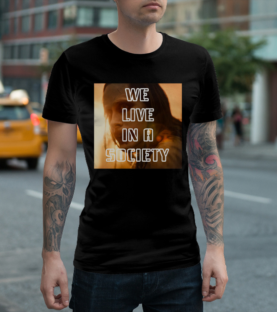 We Live In A Society Urban Reflection T-Shirt