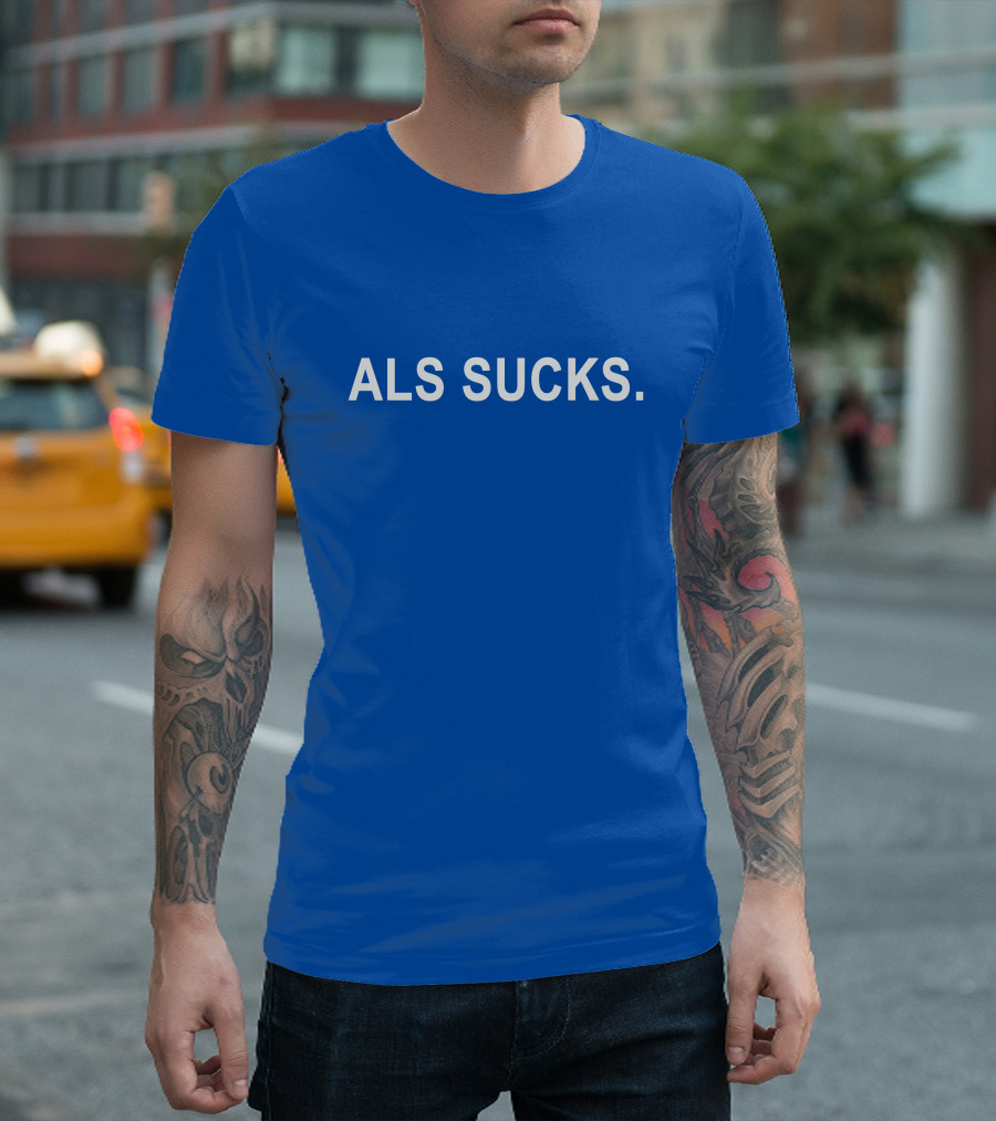 ALS Sucks Awareness Statement T-Shirt