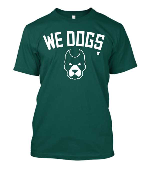 We Dogs Bull Dog Face T-Shirt