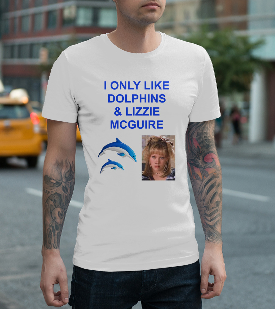 I ONLY Like Dolphins And Lizzie McGuire With Dolphins And Girl Image T-Shirt