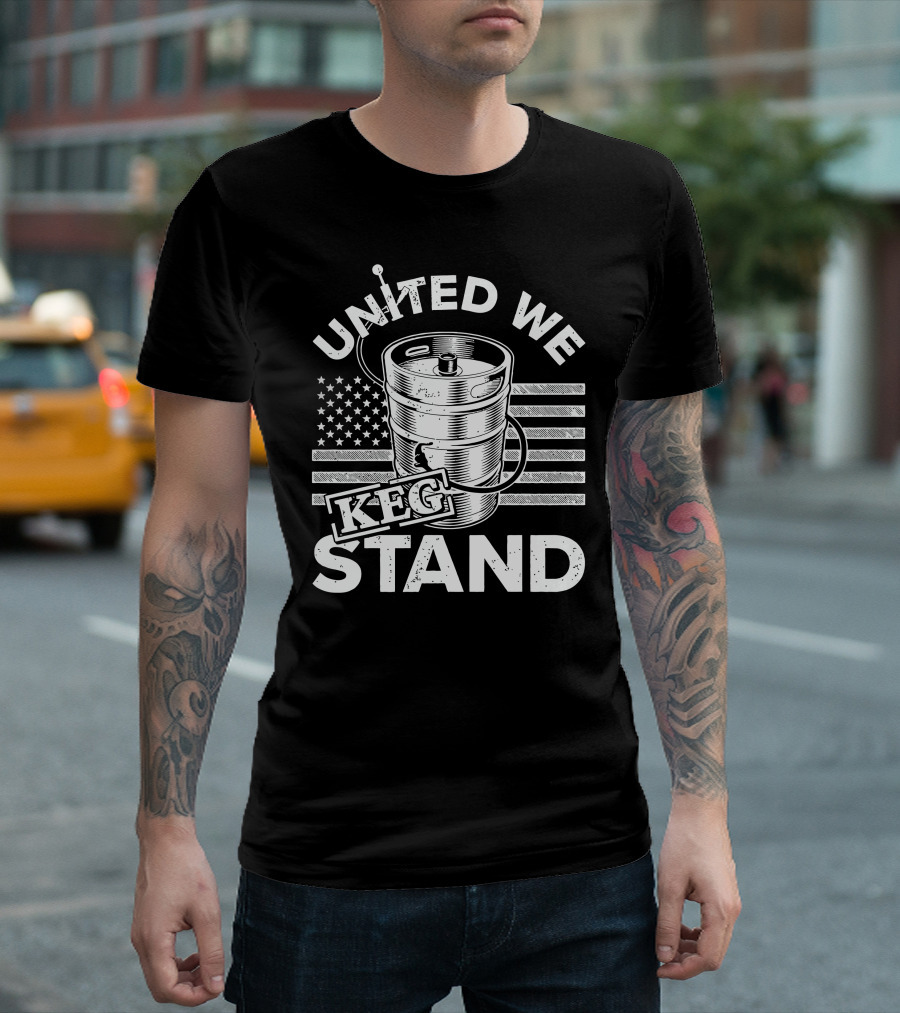 United We Keg Stand American Flag Keg Party T-Shirt