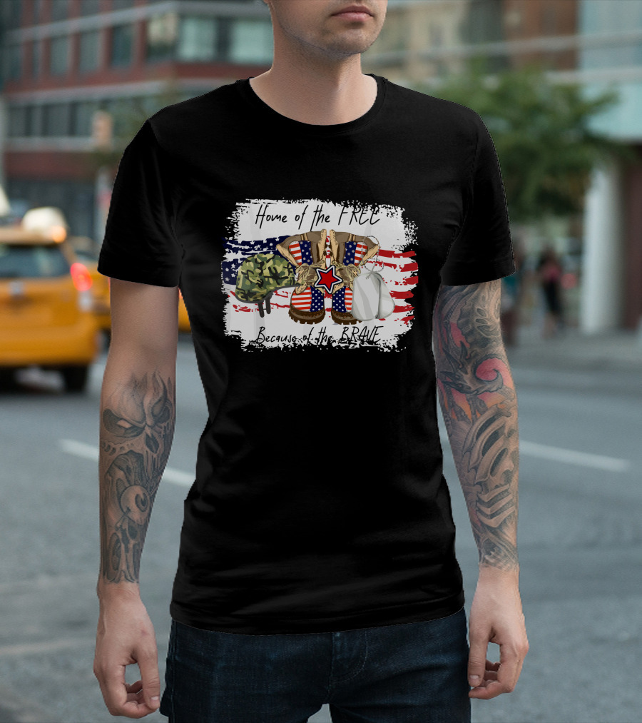 Home of the Free Because of the Brave Bravefreedom US T-Shirt