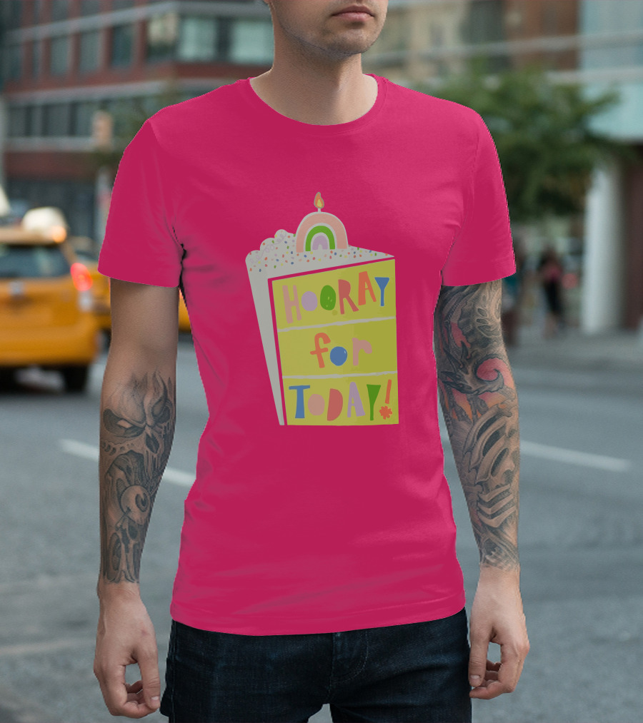 Hooray for Today Rainbow Cake T-Shirt
