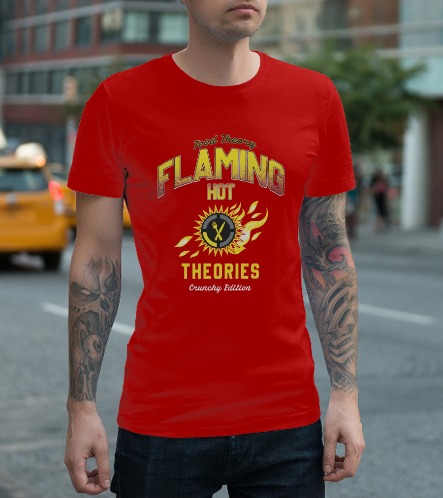 Food Theory Flaming Hot Theories Crunchy Edition T-Shirt