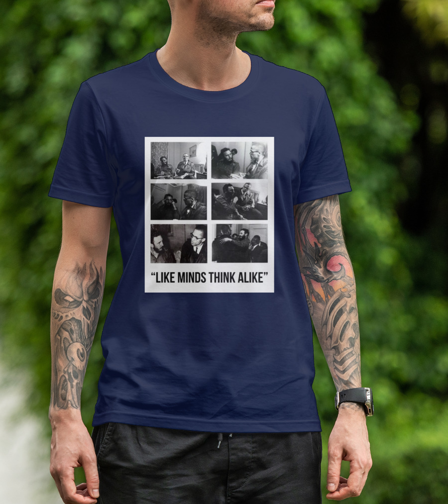 Colin Kaepernick Fidel Castro Like Minds Think Alike T-Shirt