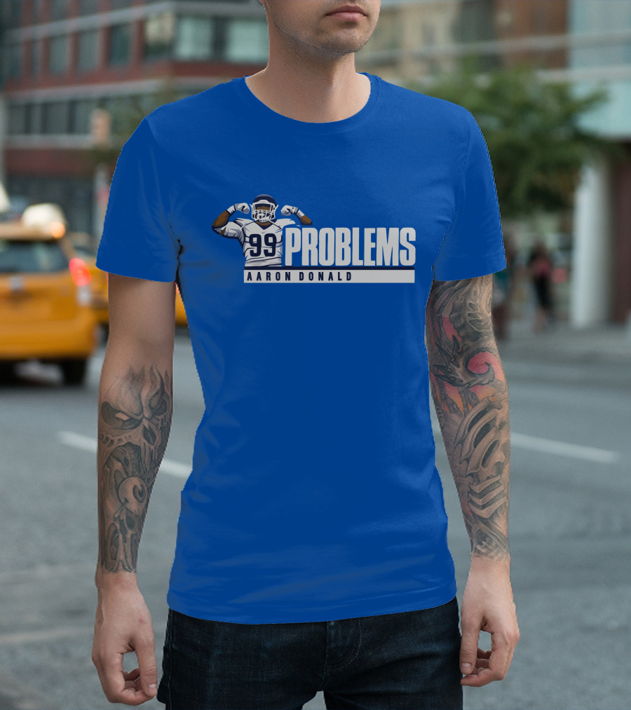 AARON DONALD 99 PROBLEMS T-Shirt
