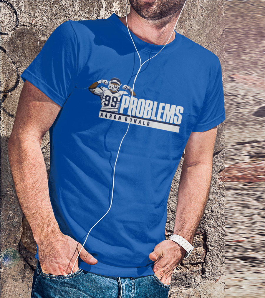 AARON DONALD 99 PROBLEMS T-Shirt