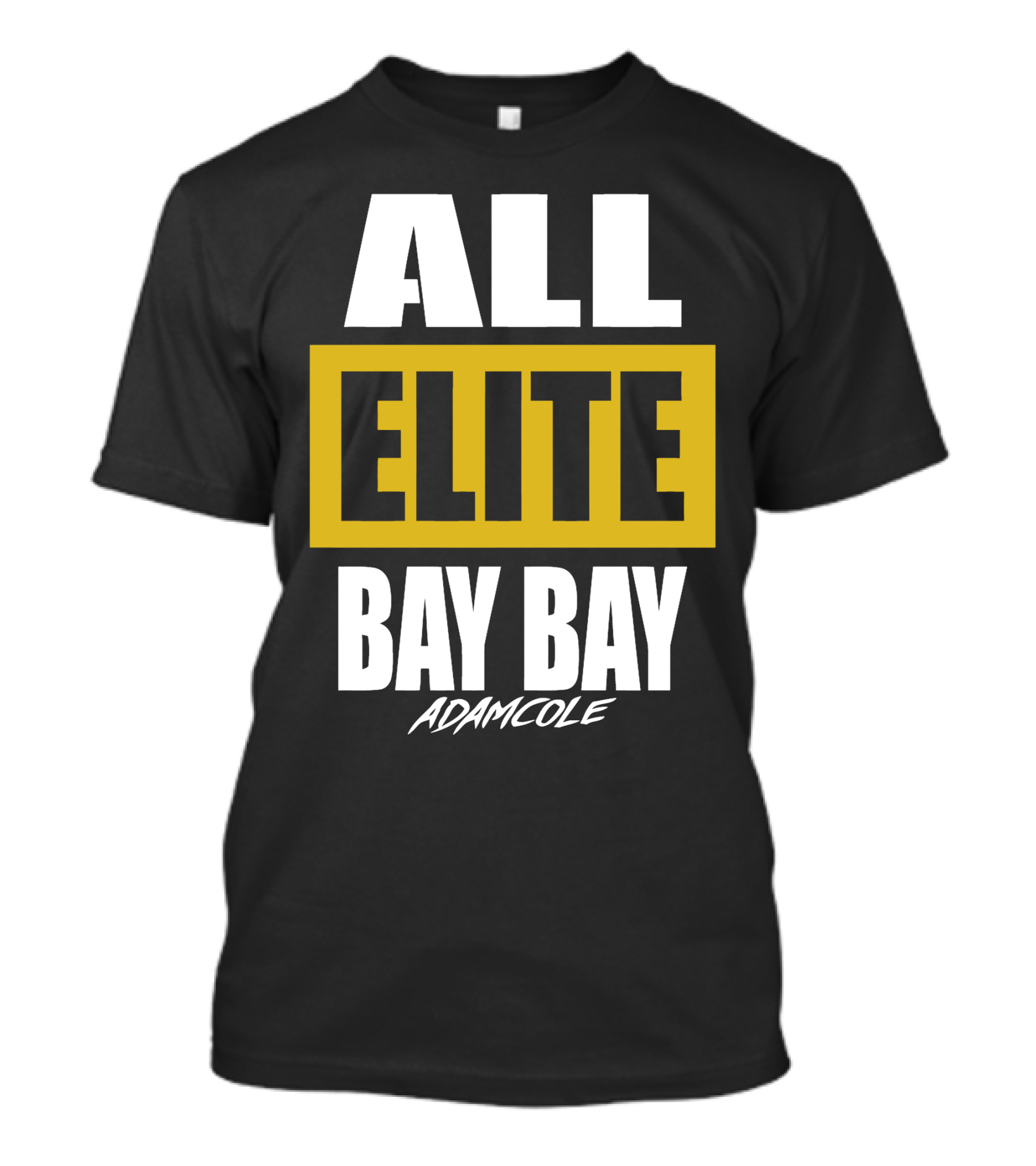 Adam Cole All Elite Bay Bay AEW T-Shirt