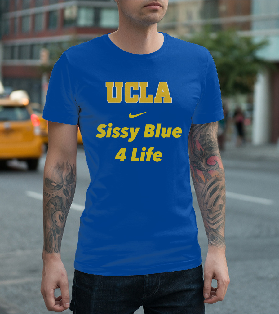 UCLA Sissy Blue 4 Life T-Shirt