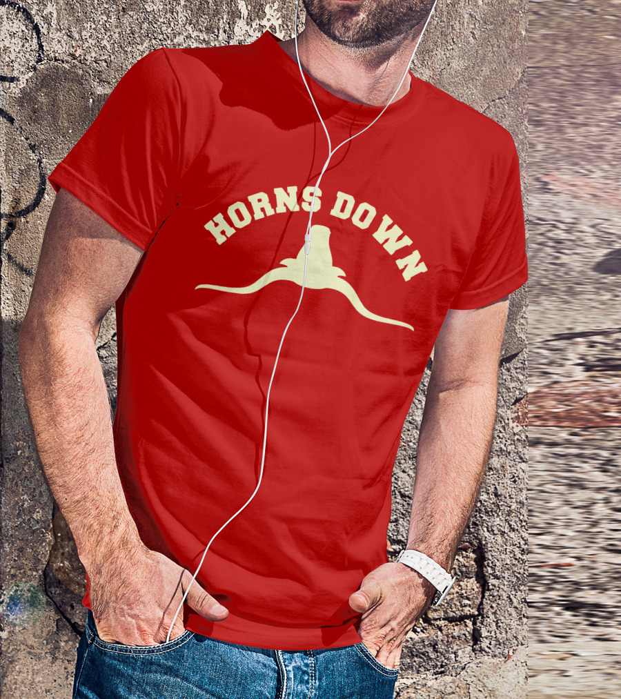 Horns Down Texas Tuck Fexas Longhorns Rivalry T-Shirt