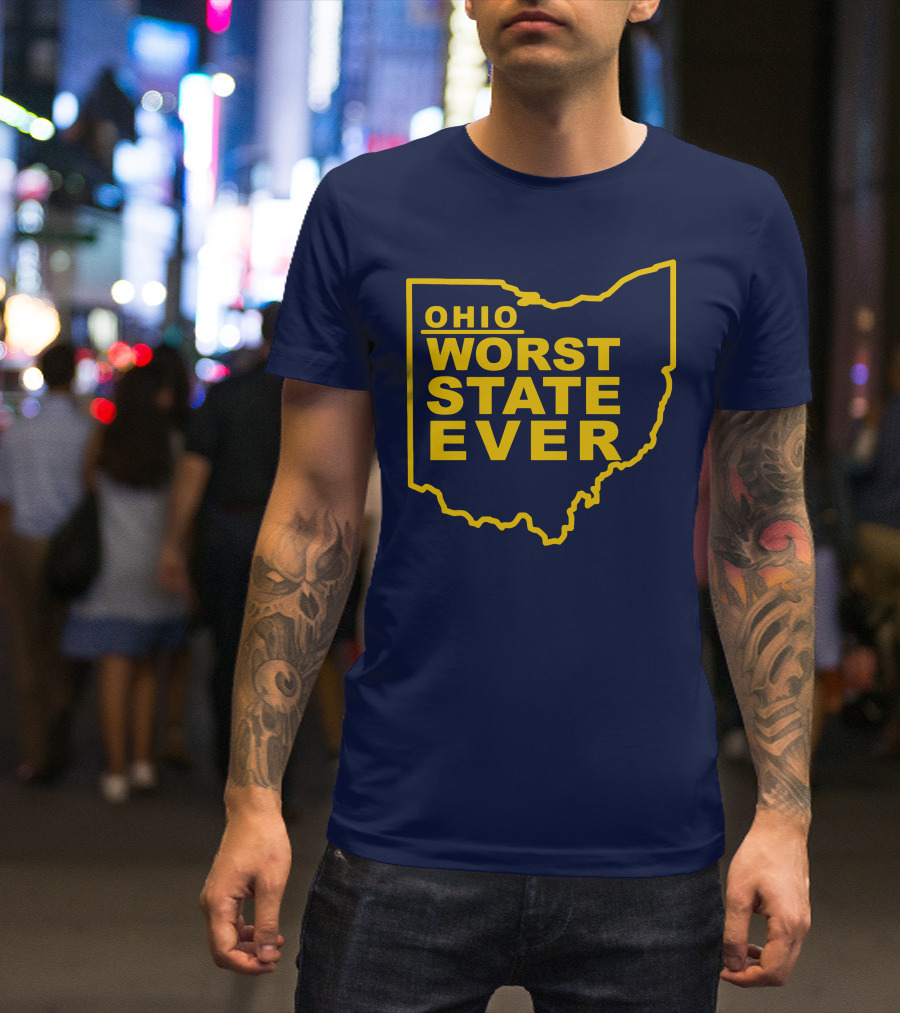Ohio Worst State Ever T-Shirt