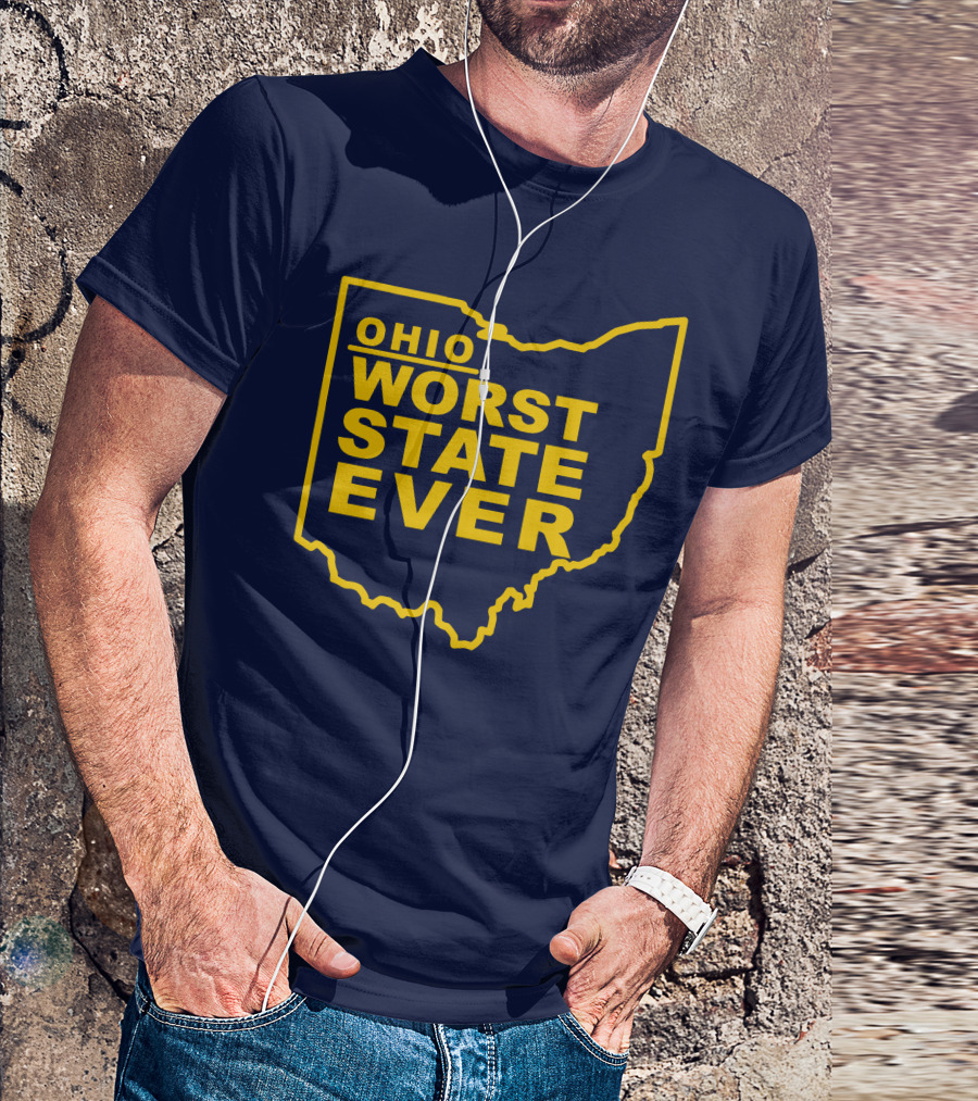 Ohio Worst State Ever T-Shirt