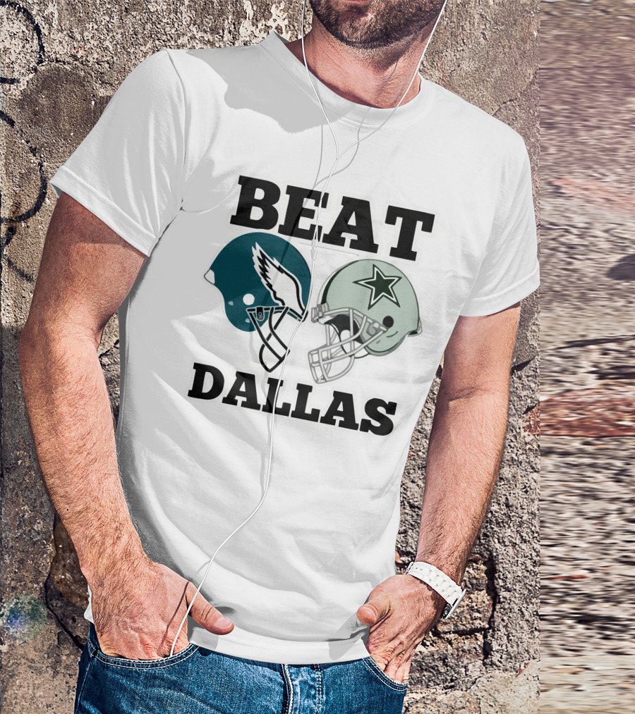Beat Dallas Eagles Cowboys Football Helmets T-Shirt