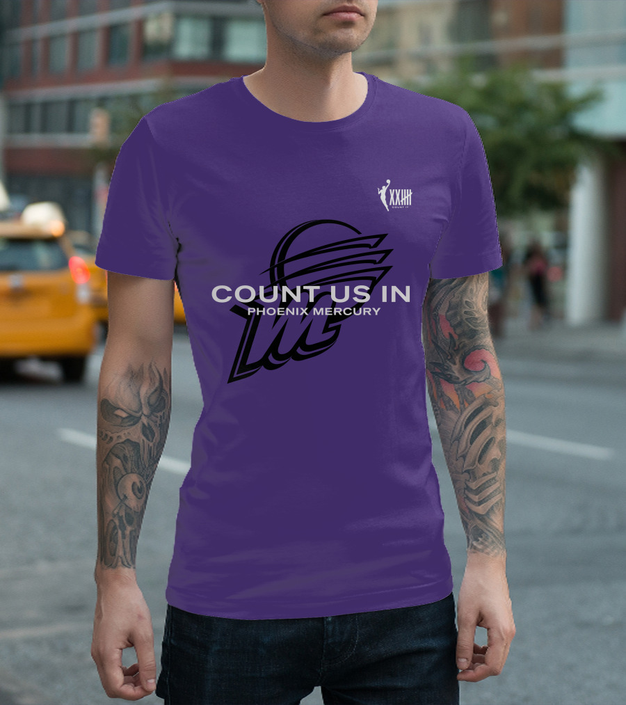 Count Us In Phoenix Mercury WNBA XXIII Logo Basketball T-Shirt