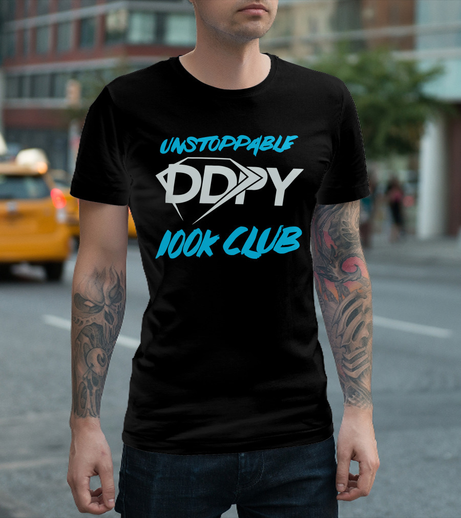 Unstoppable DDPY 100K Club Fitness Achievement T-Shirt