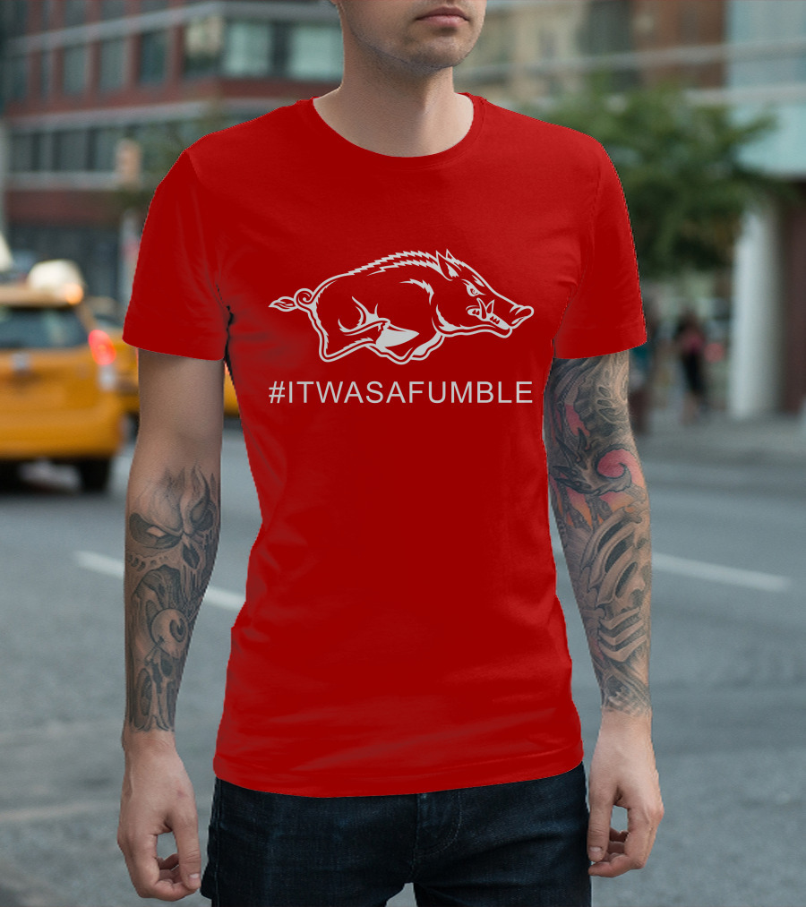Arkansas Razorback #ItWasAFumble Sports Fan Hashtag T-Shirt