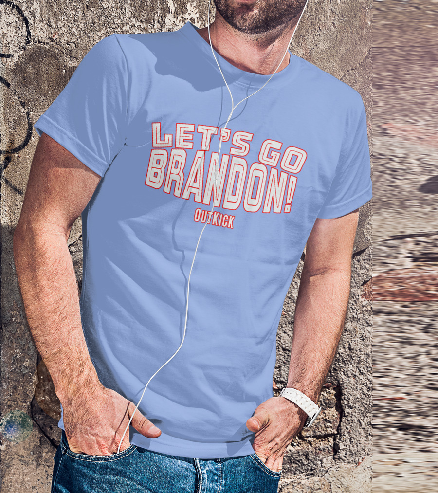 Clay Travis Outkick Let's Go Brandon T-Shirt