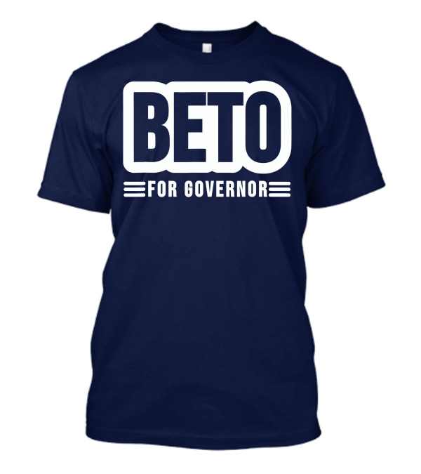 Beto For Governor Campaign Support T-Shirt