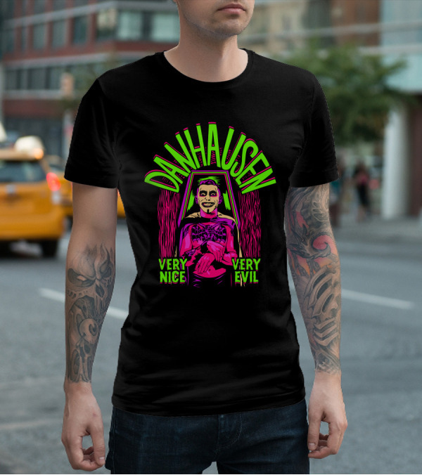 Danhausen Very Nice Very Evil By The Spooky King T-Shirt