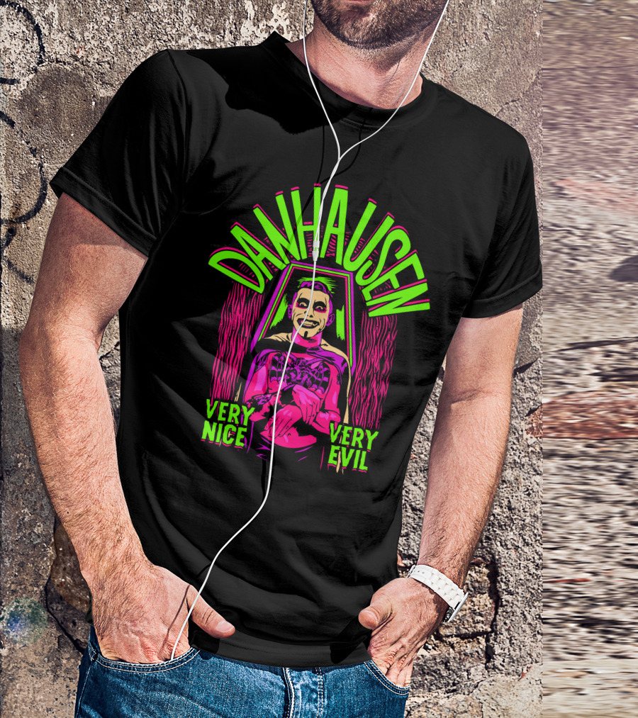 Danhausen Very Nice Very Evil By The Spooky King T-Shirt