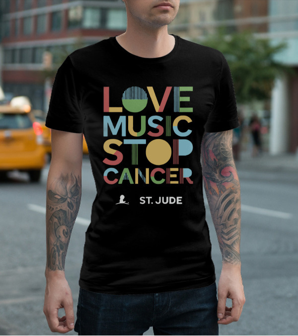 LOVE MUSIC STOP CANCER ST. JUDE T-Shirt