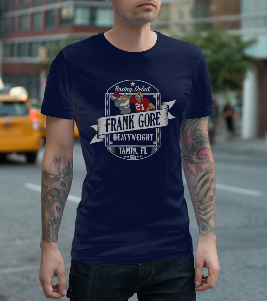 Frank Gore Boxing Debut Heavyweight Tampa FL USA T-Shirt