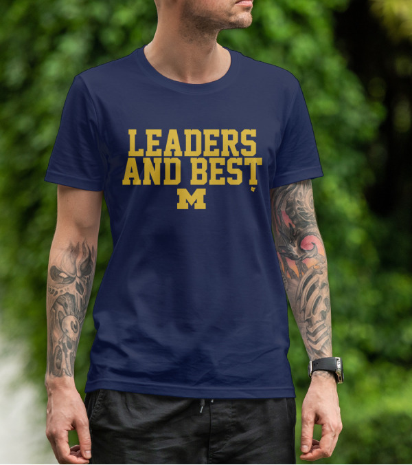 Michigan Wolverines Leaders And Best M T-Shirt