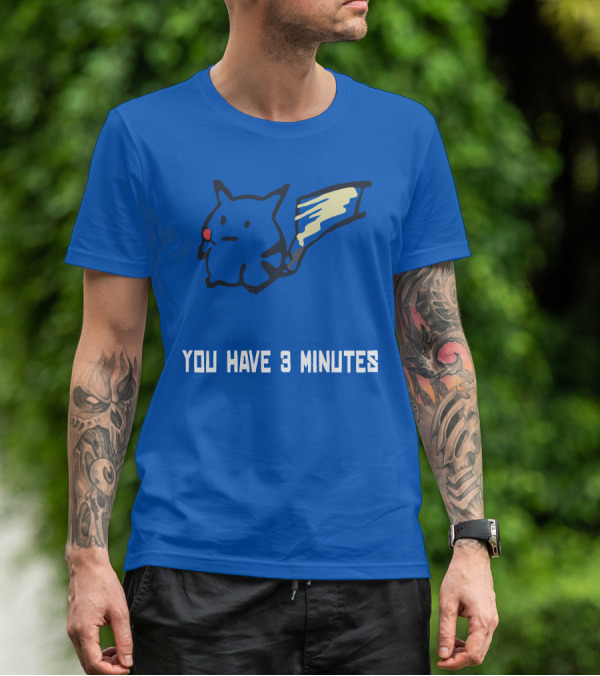 You Have 3 Minutes Pikachu Inspired Joke T-Shirt
