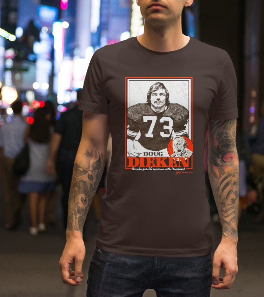 Doug Dieken 50 Seasons With Cleveland Football Number 73 Honors T-Shirt