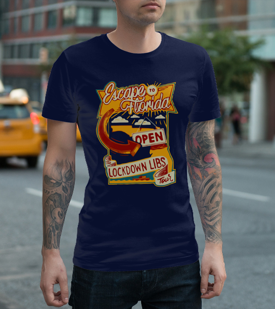 Escape To Florida Open Lockdown Libs Tour T-Shirt