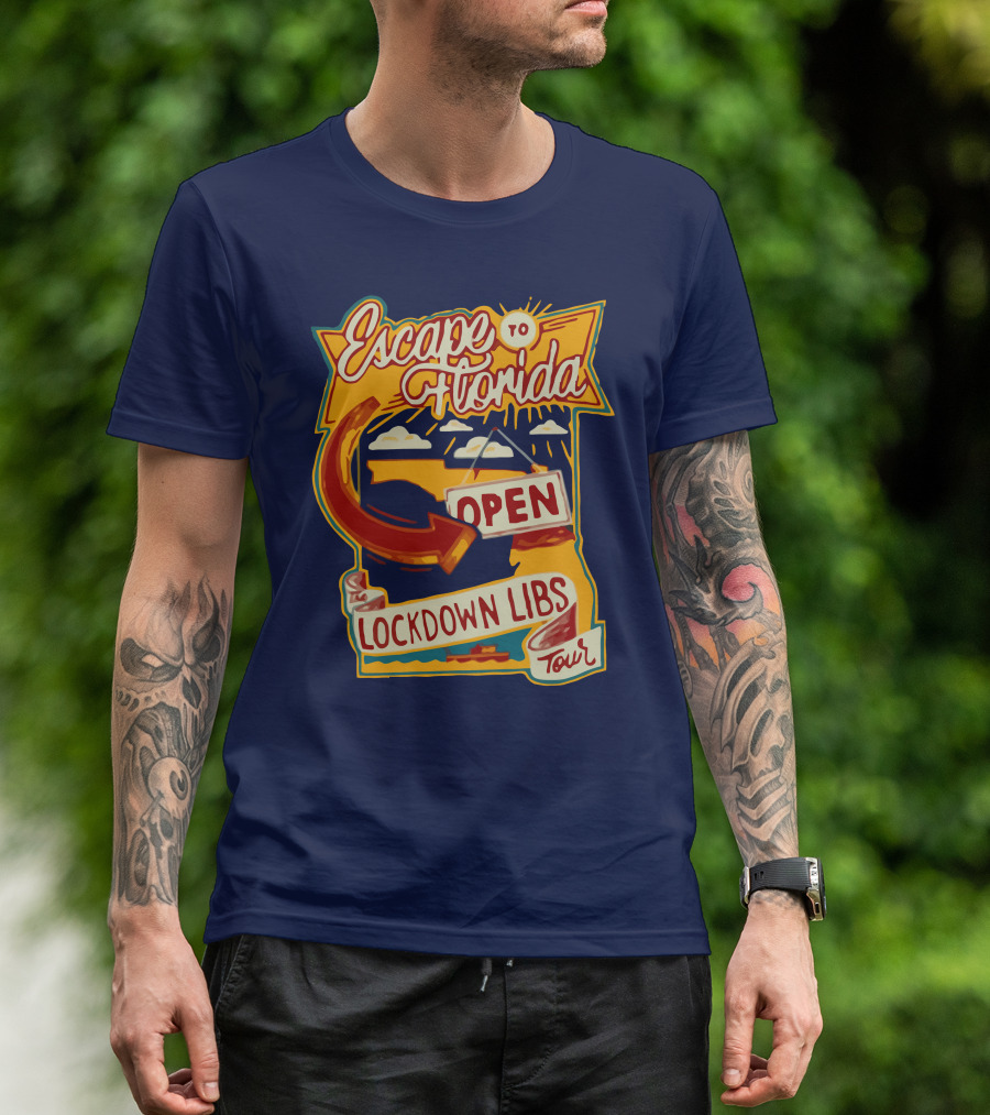 Escape To Florida Open Lockdown Libs Tour T-Shirt