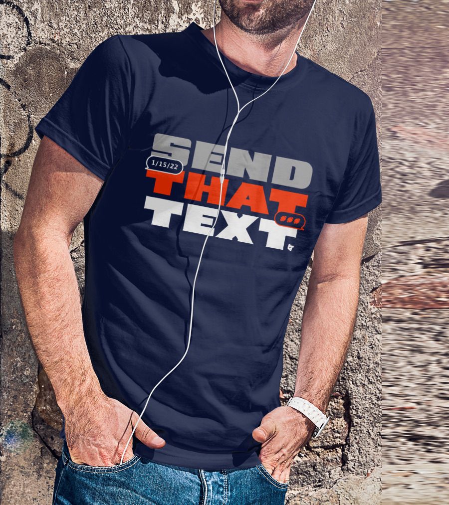 Cincinnati Send That Text 1/15/22 T-Shirt