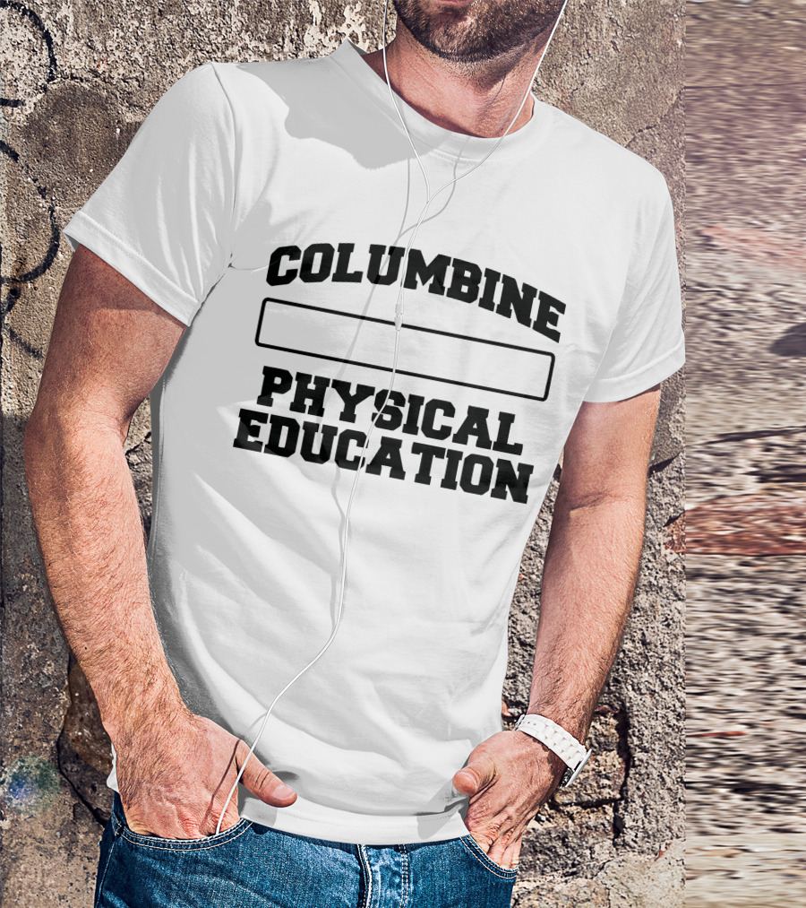 Columbine Physical Education FTP T-Shirt