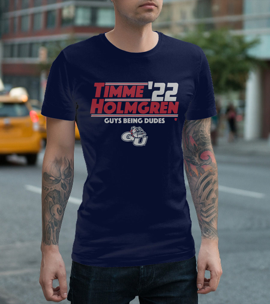 Timme Holmgren '22 Guys Being Dudes Gonzaga Bulldogs GU T-Shirt
