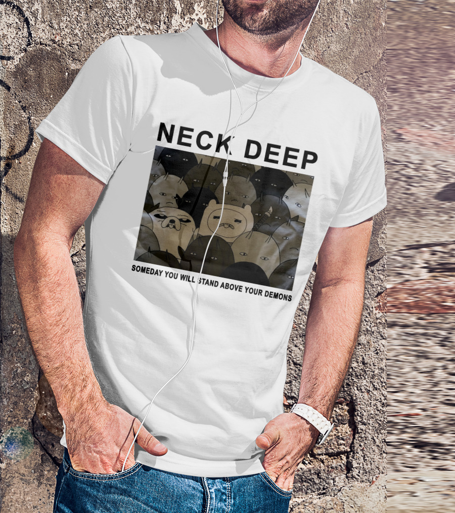 NECK DEEP SOMEDAY YOU WILL STAND ABOVE YOUR DEMONS T-Shirt