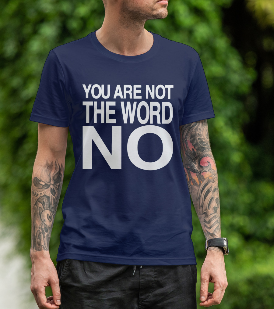 YOU ARE NOT THE WORD NO JOHN SKYLER T-Shirt