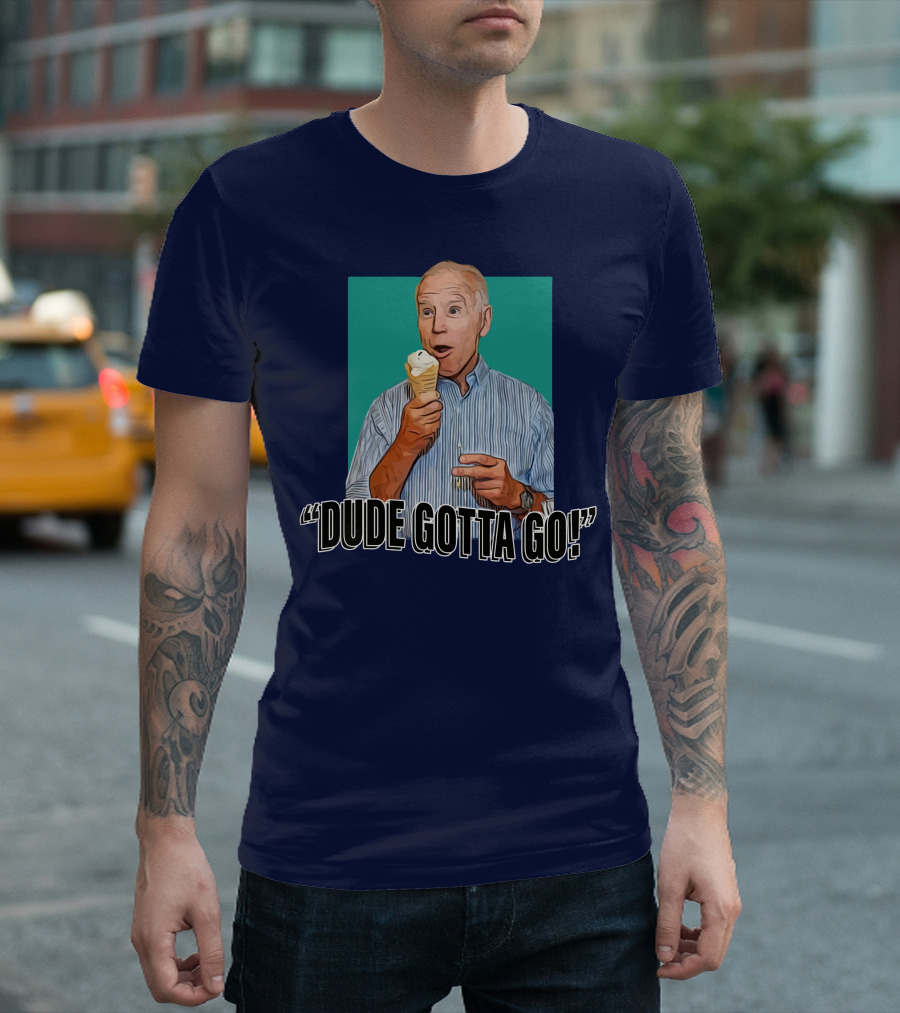 Dude Gotta Go Ice Cream Reaction T-Shirt