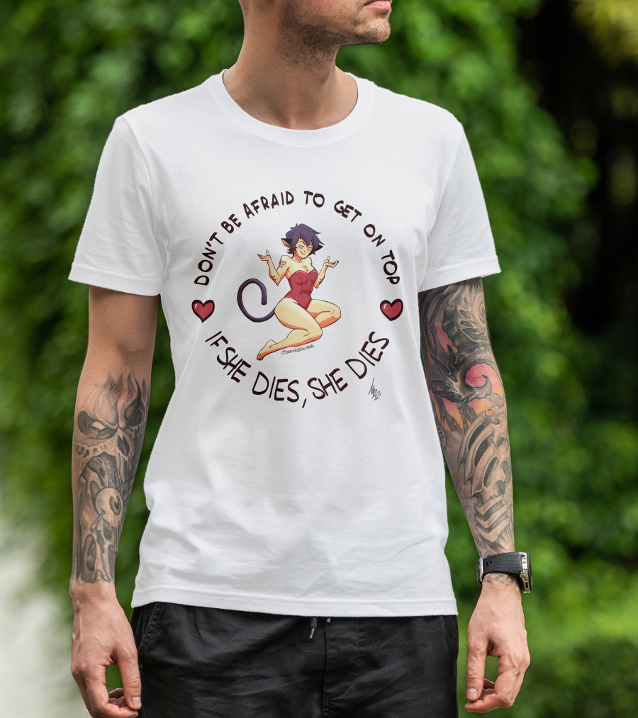 Don’t Be Afraid To Get On Top If She Dies She Dies Anime Cat Girl With Hearts T-Shirt