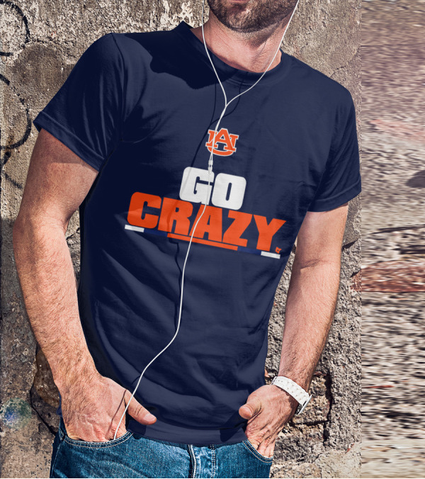 Auburn University Go Crazy Football Tigers T-Shirt